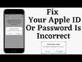 Fix Your Apple iD Or Password Is Incorrect On iPhone/iPad (How To Fix Verification Failed On iPhone)