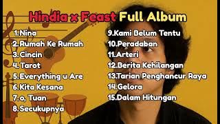 Kumpulan Lagu HINDIA x FEAST Full Album | Top Hits Spotify 2025