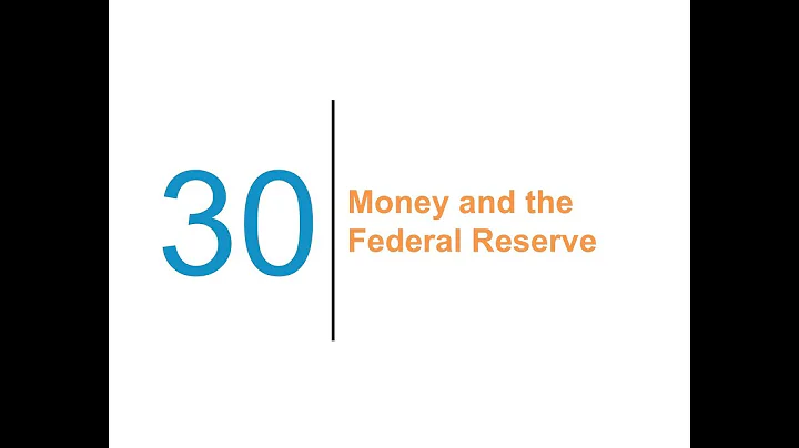 Chapter 30 Money and the Federal Reserve