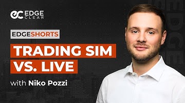 Trading Sim vs. Live | EdgeShorts: Futures, Fast & Simple