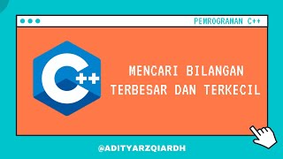 Mencari Bilangan Terbesar Dan Terkecil - Metode Kedua | Simple Code #2 | C++ #4