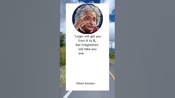 Best Quote#alberteinstein "Logic will get you from A to B, but imagination will take you everywhere.