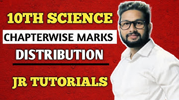 10th Science Chapterwise Marks Distribution | JR Tutorials |