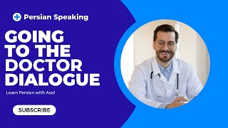 Learn Persian Speaking Going To The Doctor Dialogue Learn Persian Vocabulary Learn Farsi