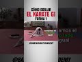  cmo doblar tu karate gi forma 1