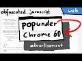 Reverse Engineering PopUnder Trick for Chrome