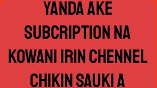 yanda zakayi subcription chikin sauki a kowa ne irin waya