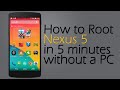 How to Root Nexus 5 in 5 minutes without a PC [Safe & No Loss Data]