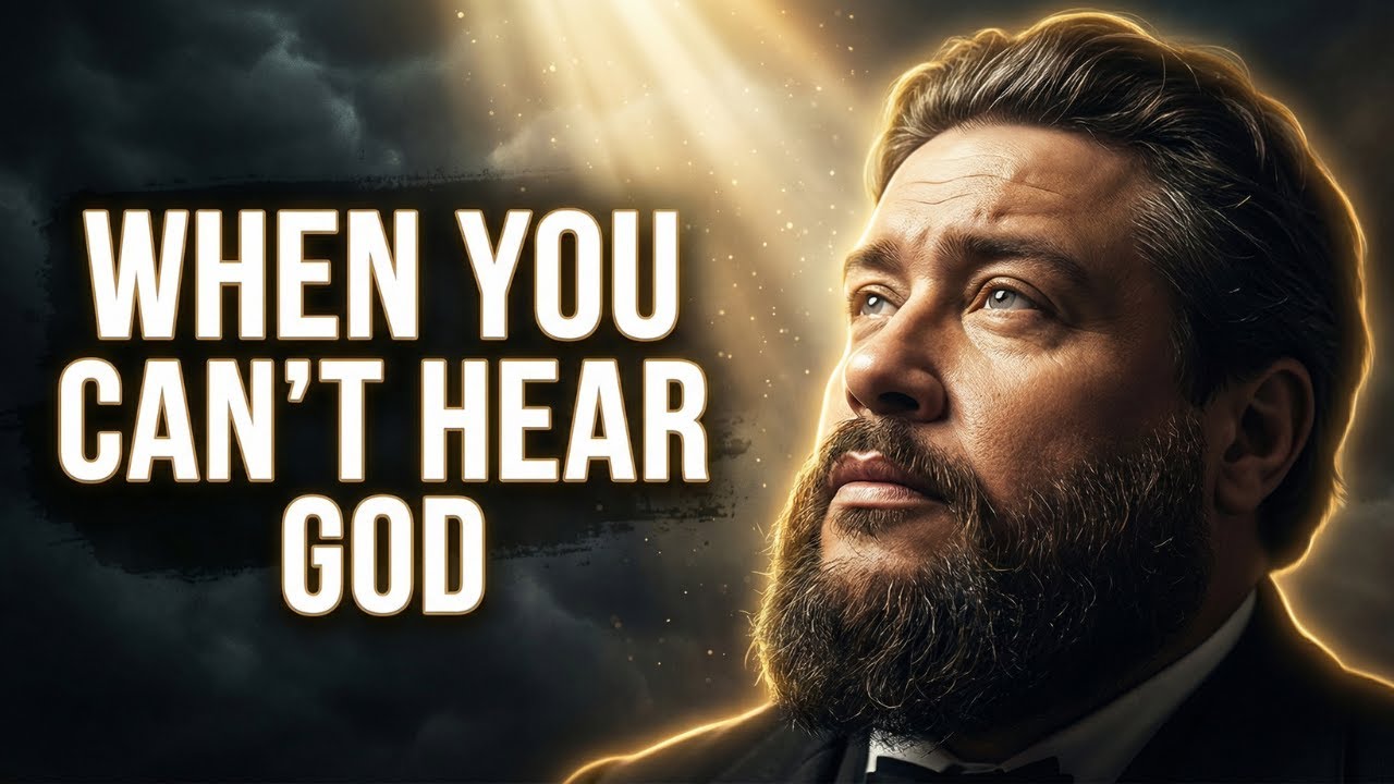 God's SILENCE Means ONE Thing — Spurgeon's Shocking Truth