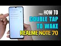 How To Double Tap To Screen On And Off Realme Note 70