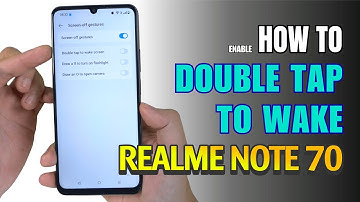 How to double tap to screen On and Off Realme Note 70