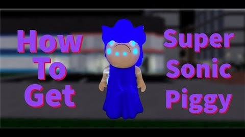 How to get the Super Sonic Piggy in Find The Piggy Morphs | [🎉UPDATE🎉] Find The Piggy Morphs [305]