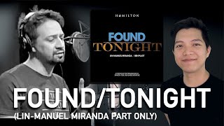 Found/Tonight (Lin-Manuel/Hamilton Part Only - Karaoke) - Hamilton/Dear Evan Hansen
