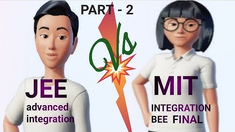 JEE ADVANCED BEAST INTEGRATION Vs MIT INTEGRATION BEE FINAL 2023/Very Strange comparison part -2