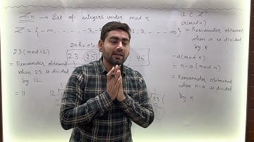 Lecture 6 | Group of integers under addition modulo n |  Group Theory