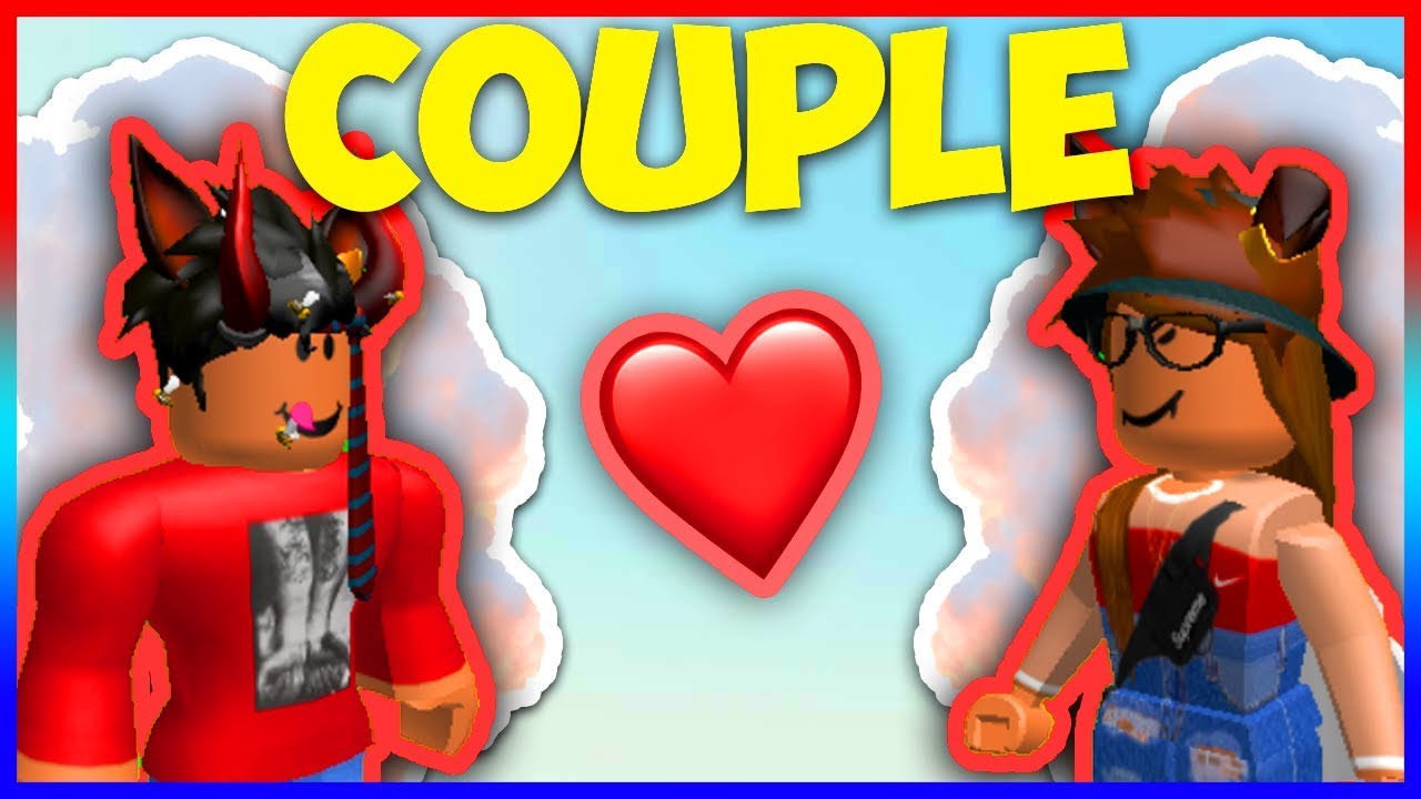 Roblox Creating Couples Youtube - for a couple roblox