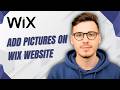 How To Add Pictures On Wix Website [2026 Guide]