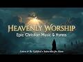Deep Prayer Music | Soaking Worship Songs &amp; Peaceful Worship Piano for Spiritual Healing