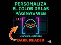 Dark Reader 🌙 Activa Modo Oscuro en Cualquier Página Web ⚡ #hack #web #pagina #theme #navegadores ✅