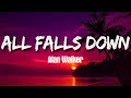Alan Walker All Falls Down Sped Up Lyrics