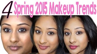 4 Wearable Spring/Summer 2015 Makeup Trends! | Makeup By Megha