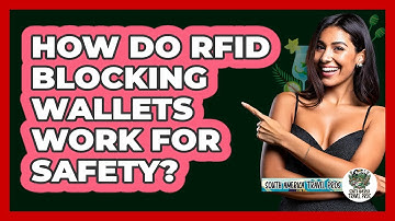 How Do RFID Blocking Wallets Work For Safety?
