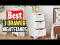 Top 10 best 3 drawer nightstands in 2023 reviews