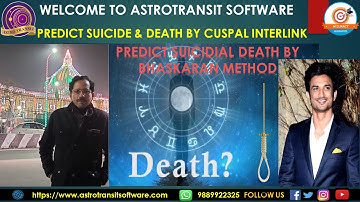 PREDICT SUICIDE & DEATH BY CUSPAL INTERLINK (भास्करन पद्धति)