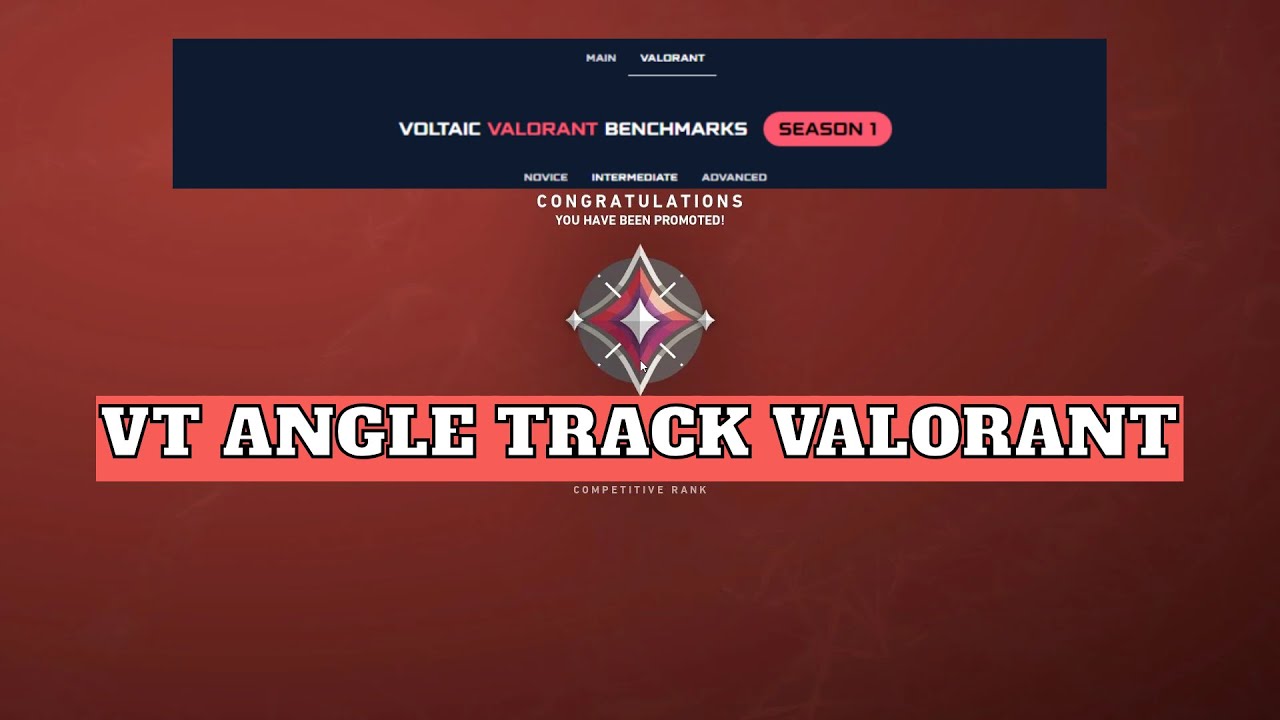 Vt Benchmark Ranks VT ANGLE TRACK VALORANT - Inmortal