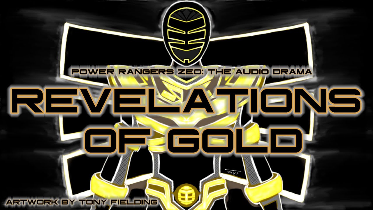 Power Rangers: The Audio Drama - Prelude To Zeo: Revelations Of Gold ...