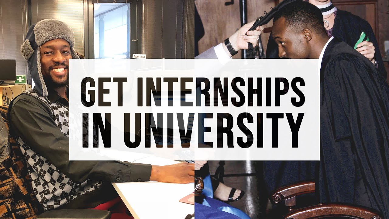 How to Get Internships During University in South Africa YouTube