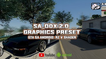 RZ V SHADER V1.0 || SA_DOX 2.0 - GTA ANDROID