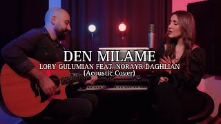 Lory Gulumian feat. Norayr Daghlian - Δεν Μιλάμε / Den Milame (Acoustic Cover)