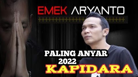 Lagu Tarling Terbaru 2022 || Kapidara || Emek Aryanto || cpt. Emek aryanto  #tarlingcirebonan