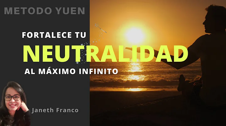 47 - Fortalece tu #NEUTRALIDAD al mximo Infinito -...