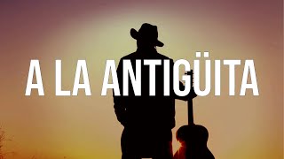 Calibre 50 - A La Antigüita (Letra/Lyrics)