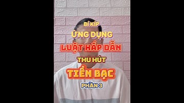 Bí kíp ứng dụng luật hấp dẫn thu hút tiền bạc (phần 3) | Luật hấp dẫn | Trúc Nguyễn Official