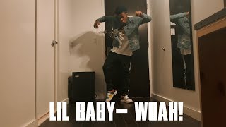 Lil Baby - Woah | Dance Video