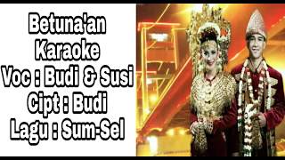 BETUNA'AN KARAOKE || LAGU SUMSEL