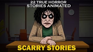 22 TRUE ANIMATED HORROR STORIES COMPILATION