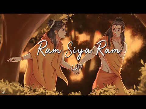 Ram Siya Ram || Lofi Version || Slowed+Reverb || Lofi Tunes || @lofitunes01
