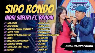 SIDO RONDO - Indri Safitri ft Brodin Ageng Music - BOJO BIDUAN | FULL ALBUM 2023