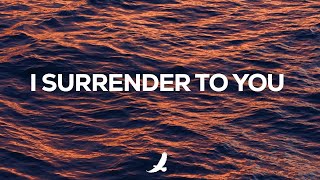 I SURRENDER TO YOU  Prophetic Instrumental Worship  Music Ambient for Prayer