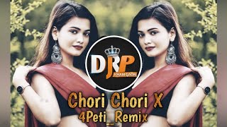Chori Chori X 4Peti_Remix By DJ RP Khamgaonkar _2026