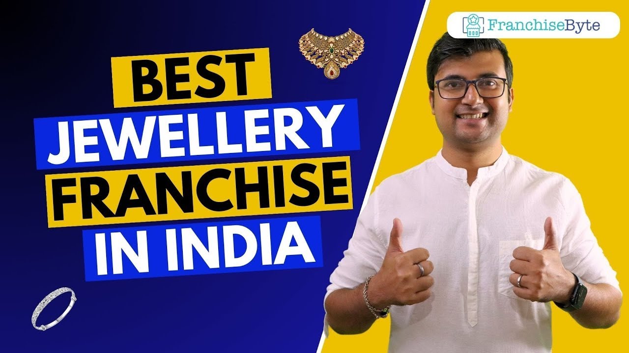 Best Jewellery Franchise in India Jewellery Franchise Opportunities