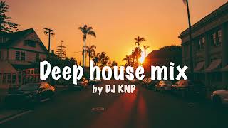 Deep / Soulful House Mix by KNP | Chill music 2023