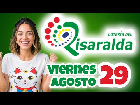Resultado LOTERIA DEL RISARALDA Viernes 29 de Agosto de 2025