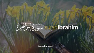 Surah Ibrahim سورة ابراهيم - Ismail Ali Nuri إسماعيل النوري