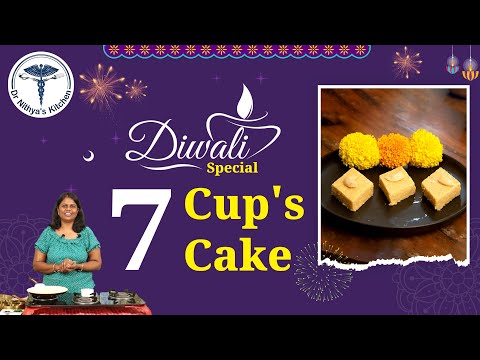 7 Cup Cake Recipe in Tamil |7 கப் கேக் | தீபாவளி ஸ்பெஷல் ஸ்வீட் | Dr Nithya's Kitchen