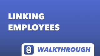 Linking employees to your company account - Employee Link Walkthrough